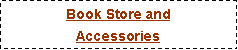 Text Box: Book Store and Accessories